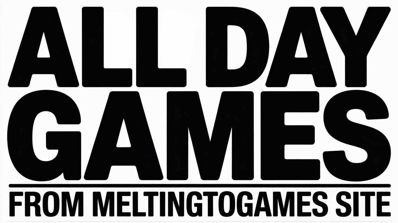 all day games from meltingtopgames site